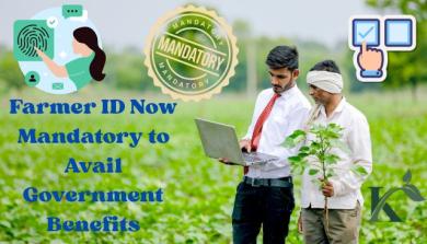 Farmer ID Now Mandatory to Avail Government Benefits